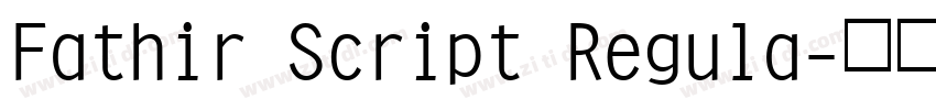 Fathir Script Regula字体转换